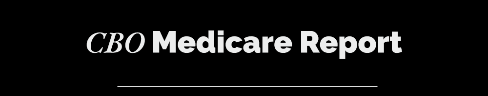CBO Medicare Report