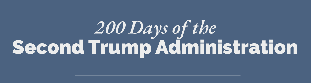 Headline: 200 Days of the Second Trump Administration