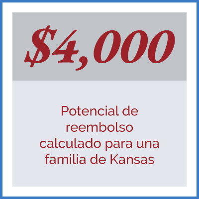 $4,000: Potencial de reembolso calculado para una familia de Kansas.